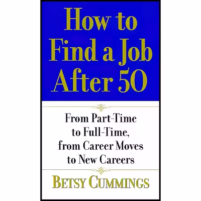 کتاب How to Find a Job After 50 اثر Betsy Cummings انتشارات تازه ها