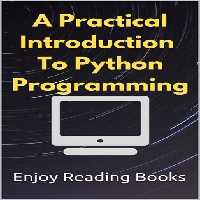 خرید و دانلود نسخه کامل کتاب A Practical Introduction to Python Programming