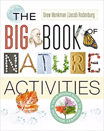 خرید و دانلود نسخه کامل کتاب The Big Book of Nature Activities: A Year-Round Guide to Outdoor Learning - Pdf