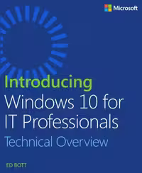 خرید و دانلود نسخه کامل کتاب Introducing Windows 10 for IT Professionals, Technical Overview