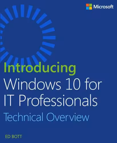 خرید و دانلود نسخه کامل کتاب Introducing Windows 10 for IT Professionals, Technical Overview