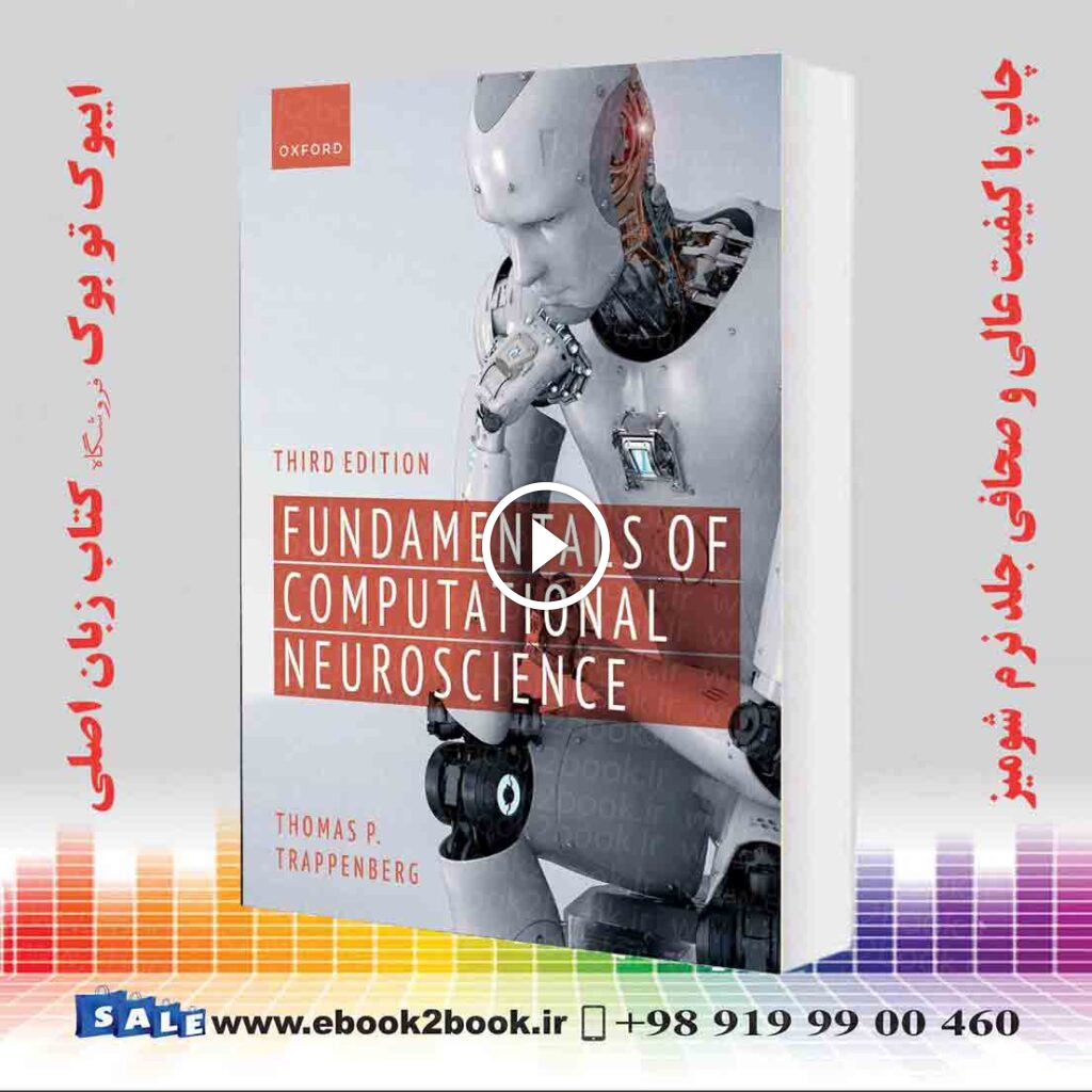 Fundamentals of Computational Neuroscience Third Edition