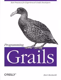 خرید و دانلود نسخه کامل کتاب Programming Grails: Best Practices for Experienced Grails Developers