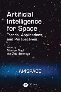 خرید و دانلود نسخه کامل کتاب Artificial Intelligence for Space: AI4SPACE, Trends, Applications, and Perspectives