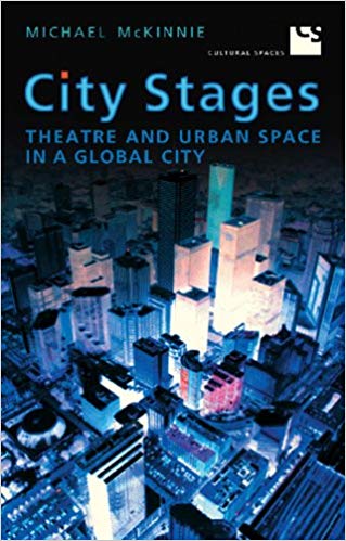  دانلود کتاب City Stages - Theatre And Urban Space In A Global City, 2013 - دانلود کتاب های دانشگاهی