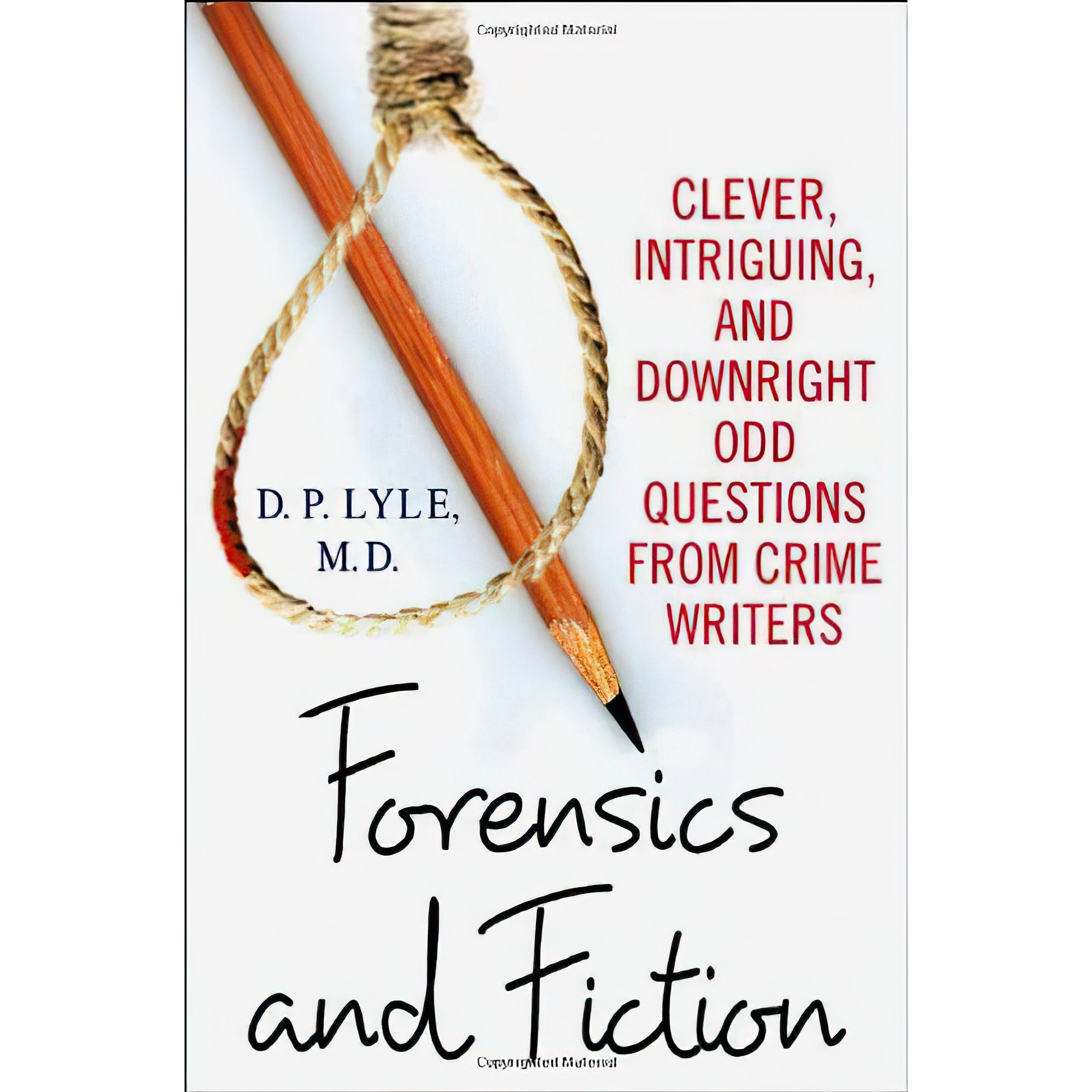 کتاب Forensics and Fiction اثر DD P Lyle and Douglas P Lyle انتشارات Minotaur Books