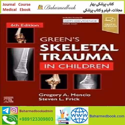 Green's Skeletal Trauma in Children TRUE PDF price 1€ - کتاب پزشکی بهار