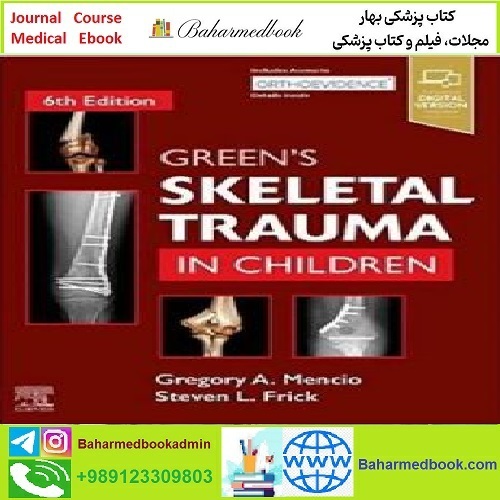 Green's Skeletal Trauma in Children TRUE PDF price 1€ - کتاب پزشکی بهار