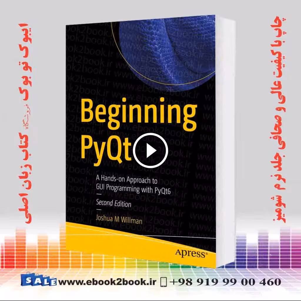 Beginning PyQt: A Hands-on Approach to GUI Programming with PyQt6 2nd Edition