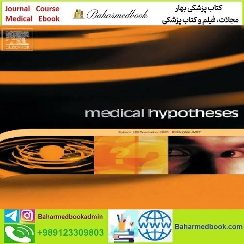 Medical Hypotheses Volume 134 to 145 2020 TRUE PDF price 11€ - کتاب پزشکی بهار