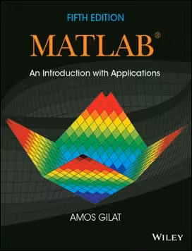 󾕇 دانلود کتاب Gilat A., Matlab An Introduction with Applications, 5th ed, 2015 - دانلود کتاب های دانشگاهی