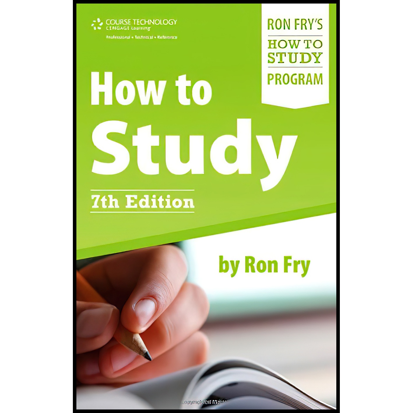 کتاب How to Study  اثر Ronald W. Fry and Ron Fry انتشارات Cengage Learning PTR