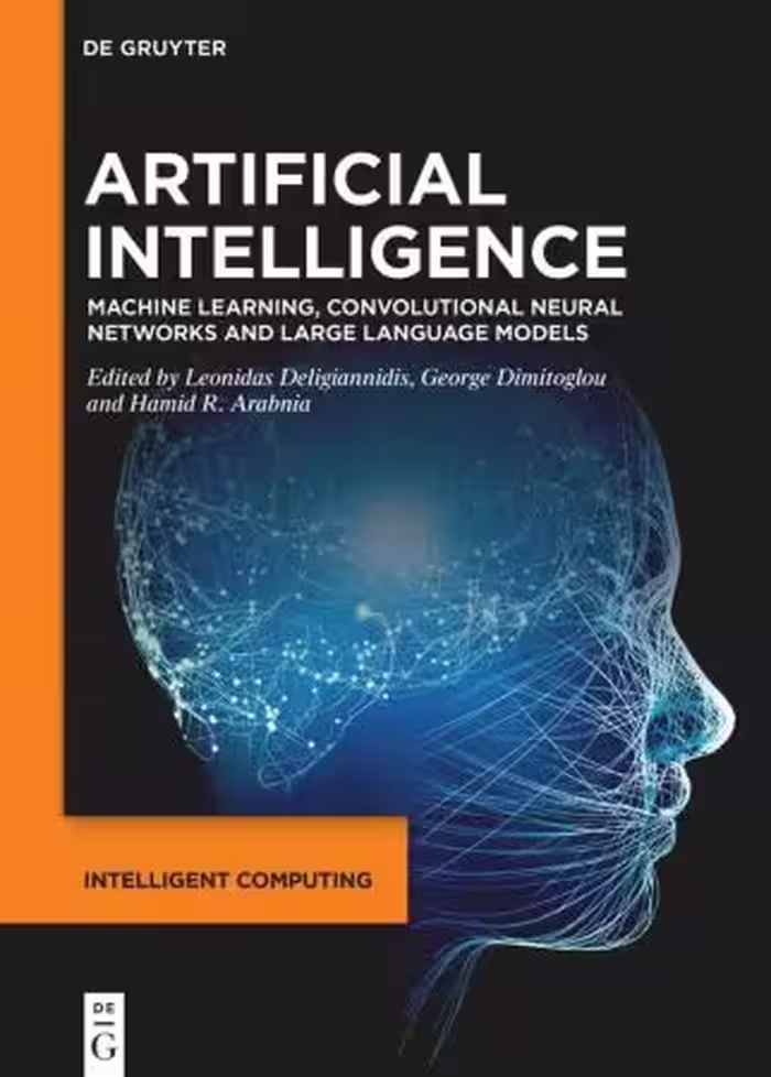 خرید و دانلود نسخه کامل کتاب Artificial Intelligence: Machine Learning, Convolutional Neural Networks and Large Language Models
