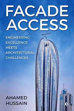 󾕇 دانلود کتاب Facade Access - Engineering Excellence Meets Architectural Challenges, 2020 - دانلود کتاب های دانشگاهی