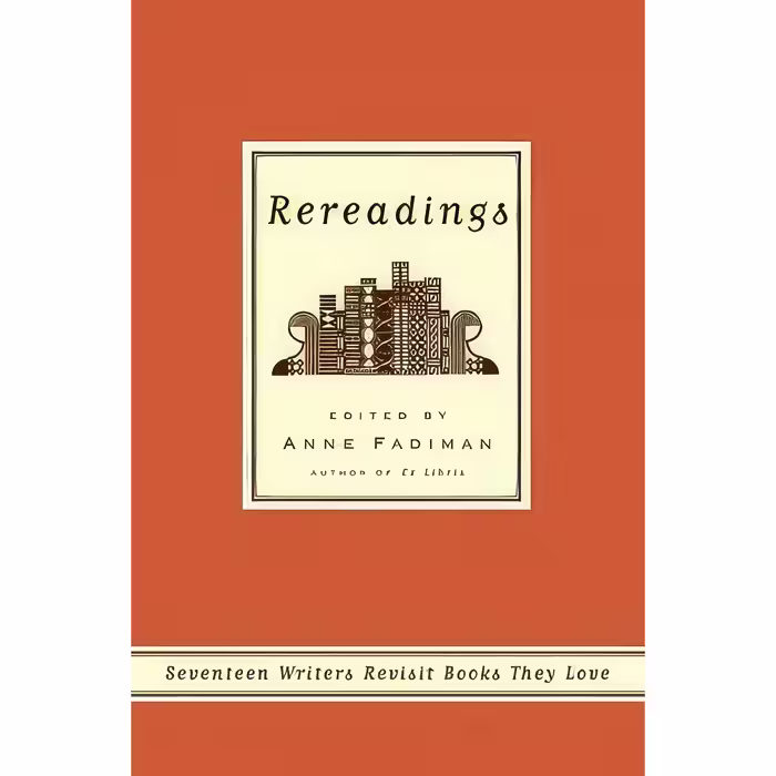 کتاب Rereadings اثر Anne Fadiman and Evelyn Toynton انتشارات Farrar, Straus and Giroux