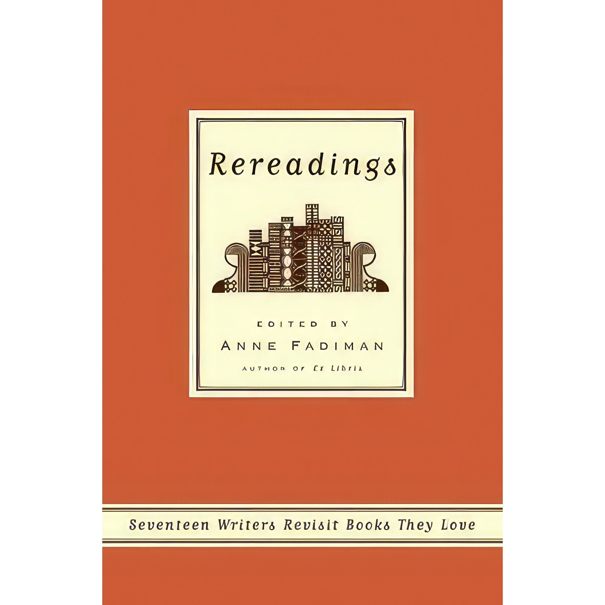 کتاب Rereadings اثر Anne Fadiman and Evelyn Toynton انتشارات Farrar, Straus and Giroux
