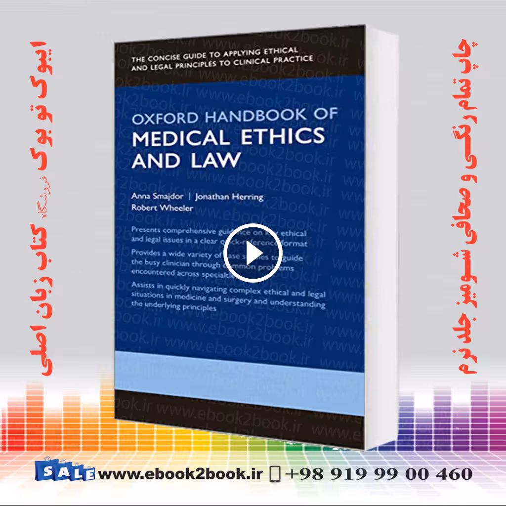 Oxford Handbook of Medical Ethics and Law