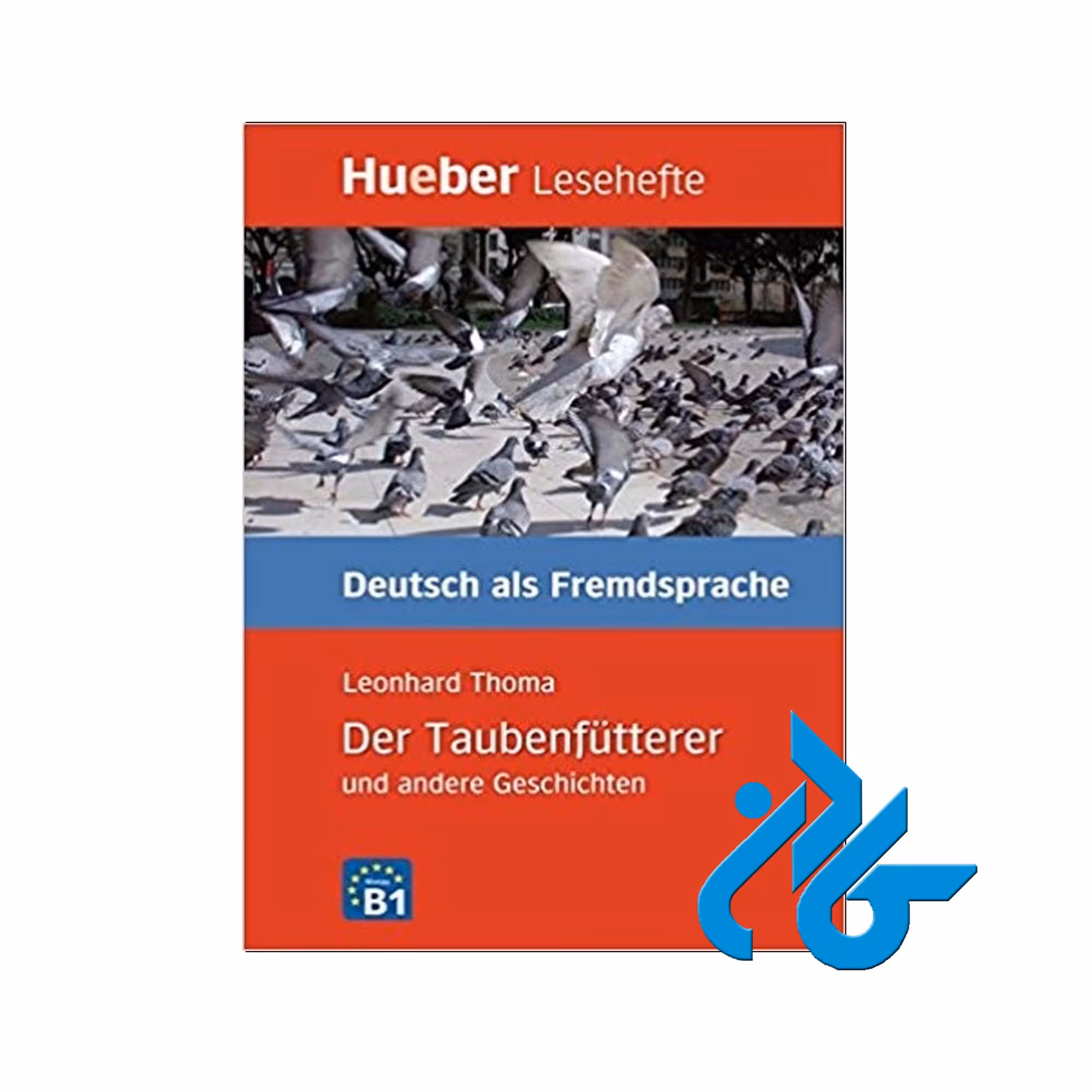 Der Taubenfutterer und andere Geschichten Leseheft کتاب