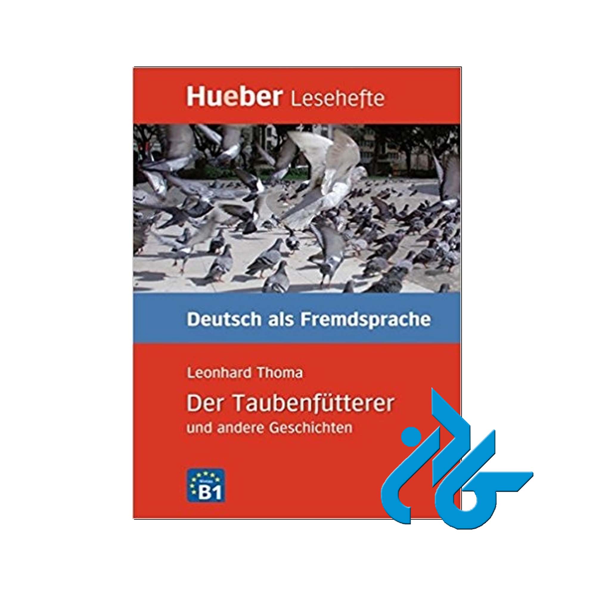 Der Taubenfutterer und andere Geschichten Leseheft کتاب