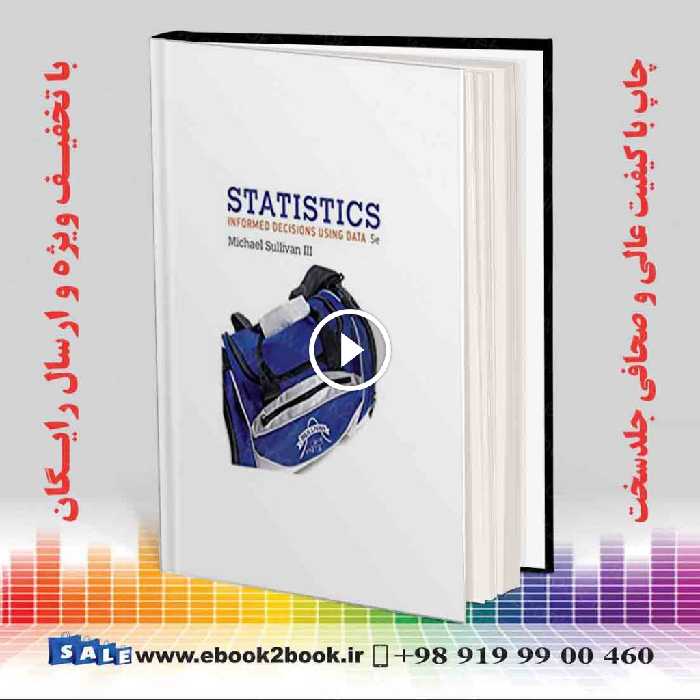 Statistics : Informed Decisions Using Data 5th Edition