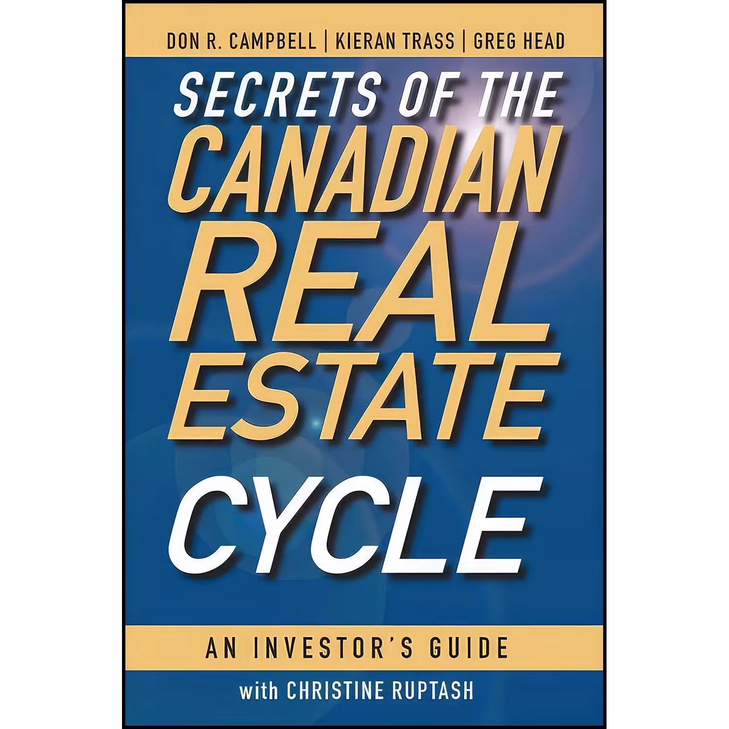 کتاب زبان اصلی Secrets of the Canadian Real Estate Cycle اثر Don R Campbell