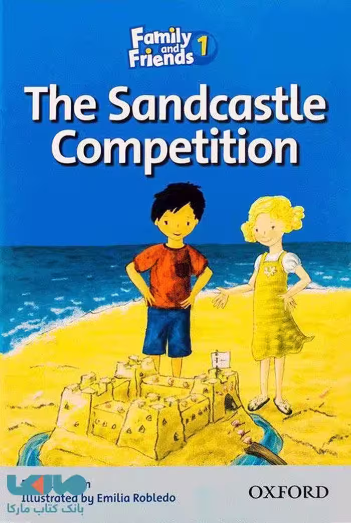 Family and Friends Readers 1 The Sandcastle Competition