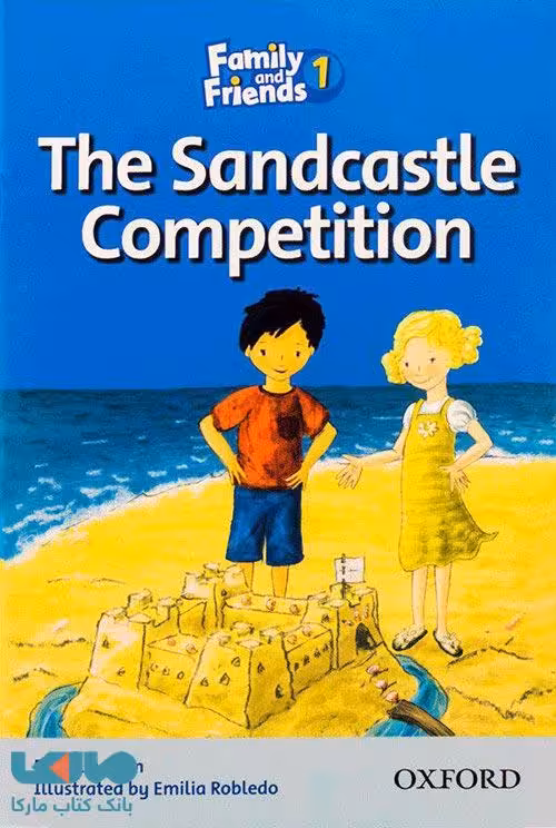 Family and Friends Readers 1 The Sandcastle Competition