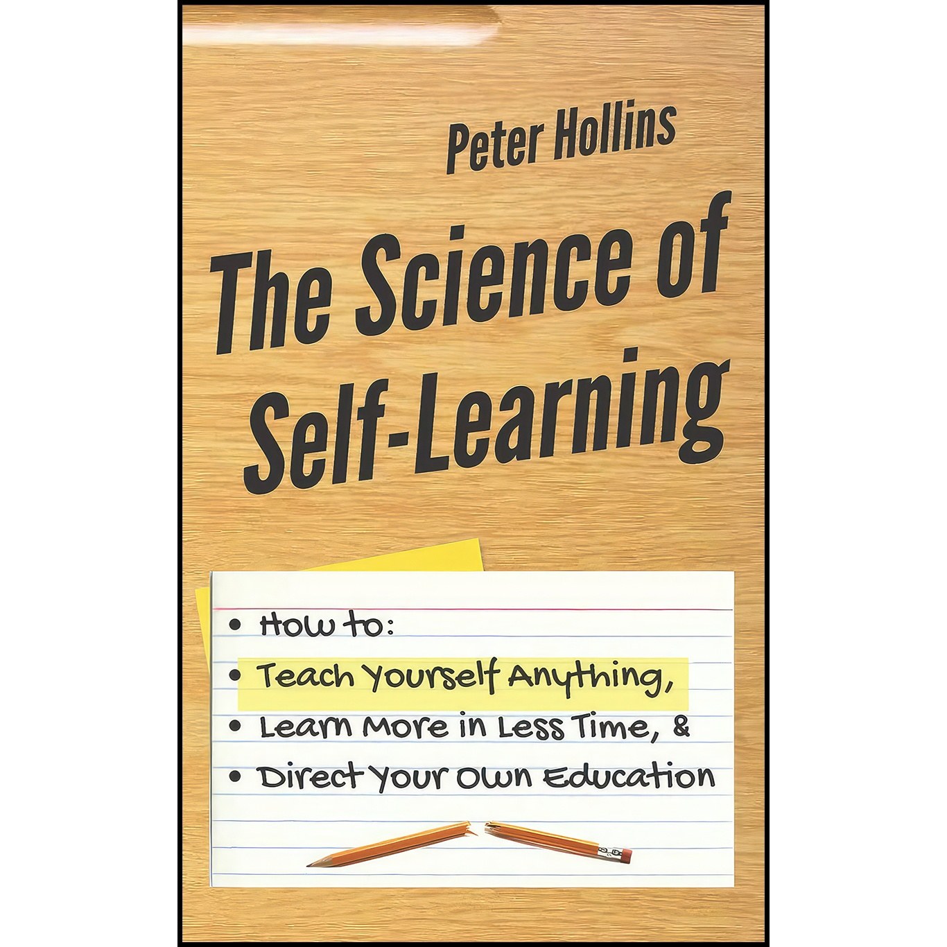 کتاب زبان اصلی The Science of SelfLearning اثر Peter Hollins
