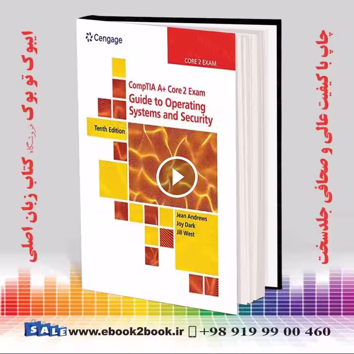 CompTIA A  Core 2 Exam : Guide to Operating Systems and Security, 10th Edition