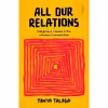 کتاب All Our Relations اثر Tanya Talaga انتشارات Scribe UK