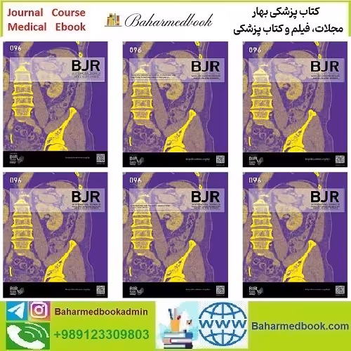 British Journal of Radiology 2024 Full Archives TRUE PDF price 35€ - کتاب پزشکی بهار