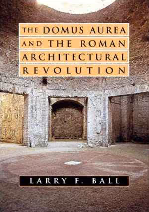 [PDF] دانلود کتاب The Domus Aurea And The Roman Architectural Revolution, 2003