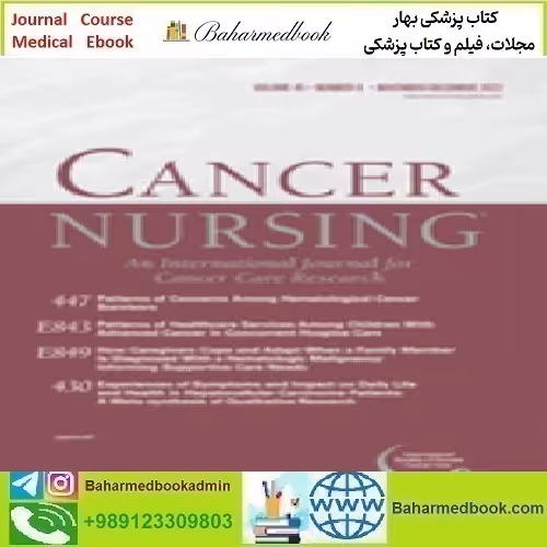 Cancer Nursing Volume 45 1 to 6 2022 TRUE PDF price 6€ - کتاب پزشکی بهار