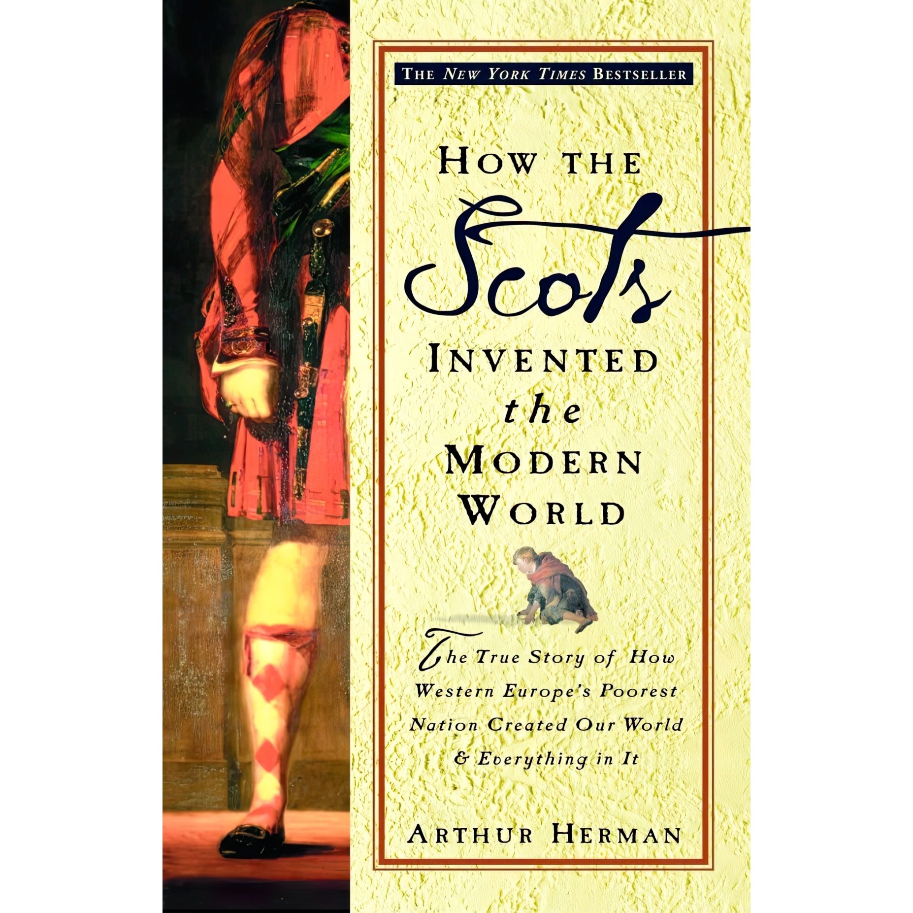 کتاب زبان اصلی How the Scots Invented the Modern World اثر Arthur Herman