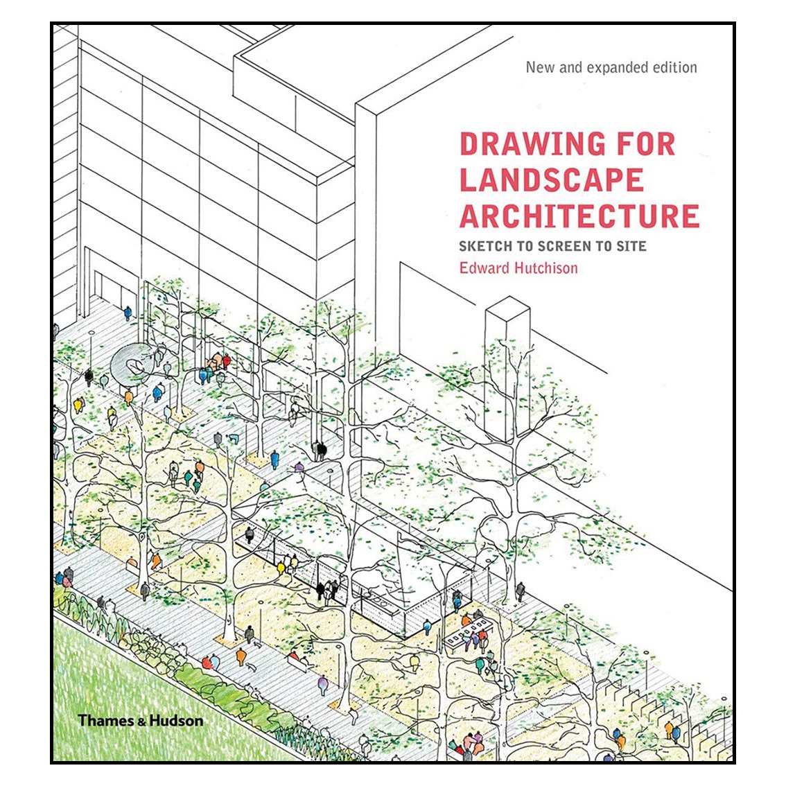 کتاب Drawing for Landscape Architecture اثر Edward Hutchison انتشارات Thames &amp; Hudson