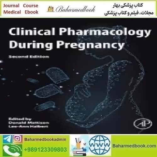 Clinical Pharmacology During Pregnancy 2022 TRUE PDF price 1€ - کتاب پزشکی بهار