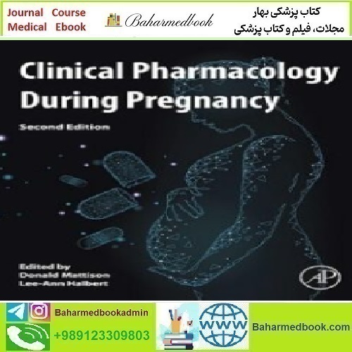 Clinical Pharmacology During Pregnancy 2022 TRUE PDF price 1€ - کتاب پزشکی بهار