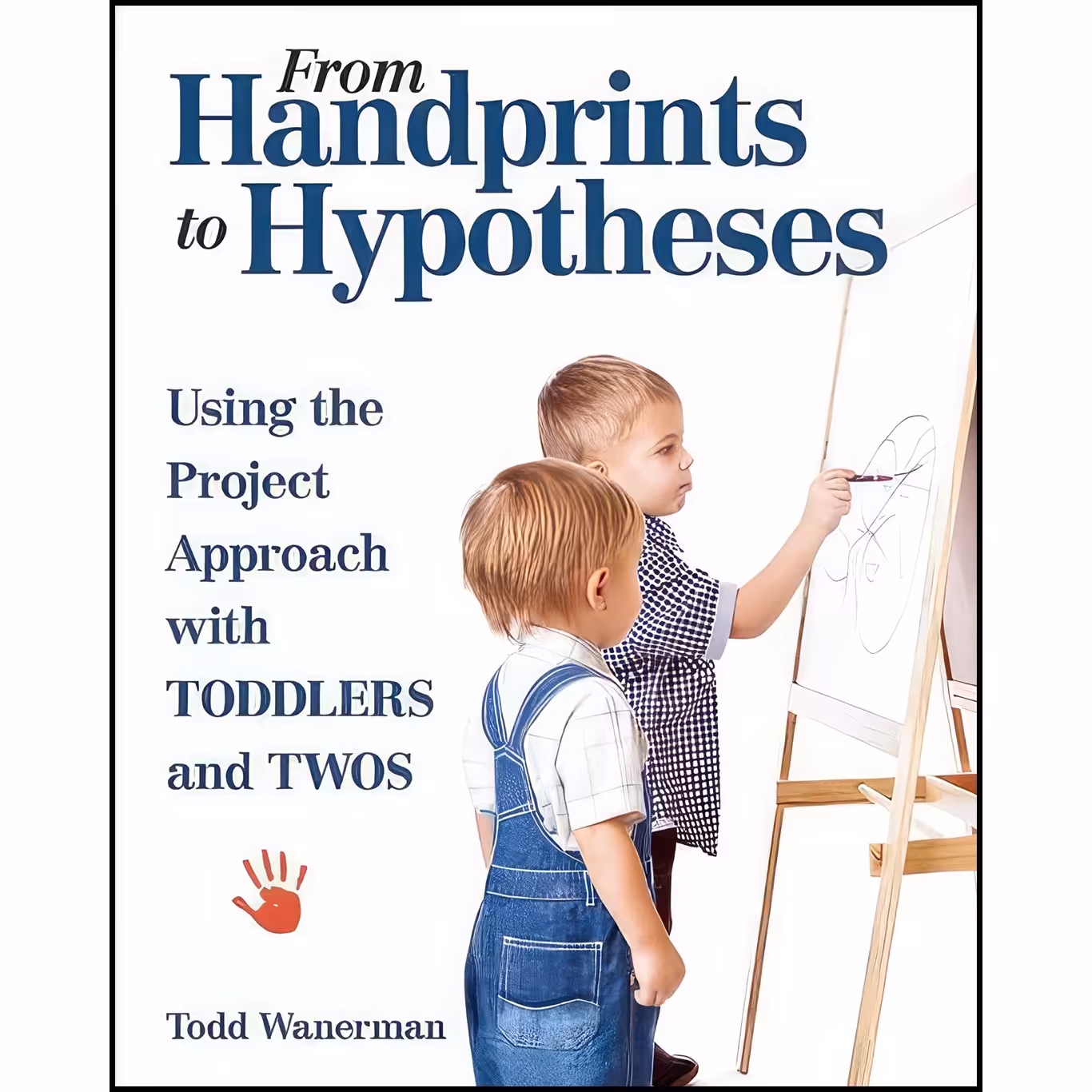کتاب زبان اصلی From Handprints to Hypotheses اثر Todd Wanerman