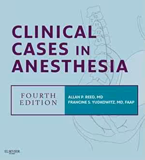 [PDF] دانلود کتاب Clinical Cases In Anesthesia, 4th ed, 2014