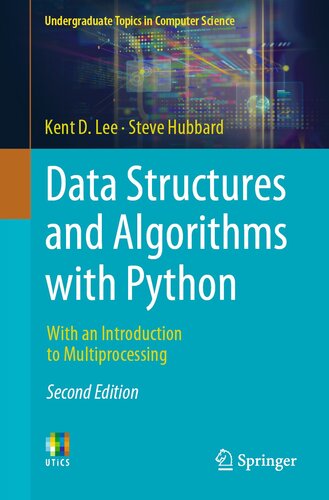 خرید و دانلود نسخه کامل کتاب Data Structures and Algorithms with Python: With an Introduction to Multiprocessing