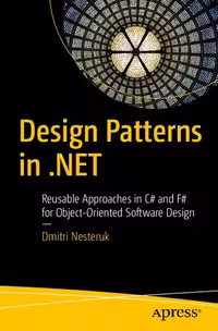 خرید و دانلود نسخه کامل کتاب Design Patterns in .Net: Reusable Approaches in C# and F# for Object-Oriented Software Design