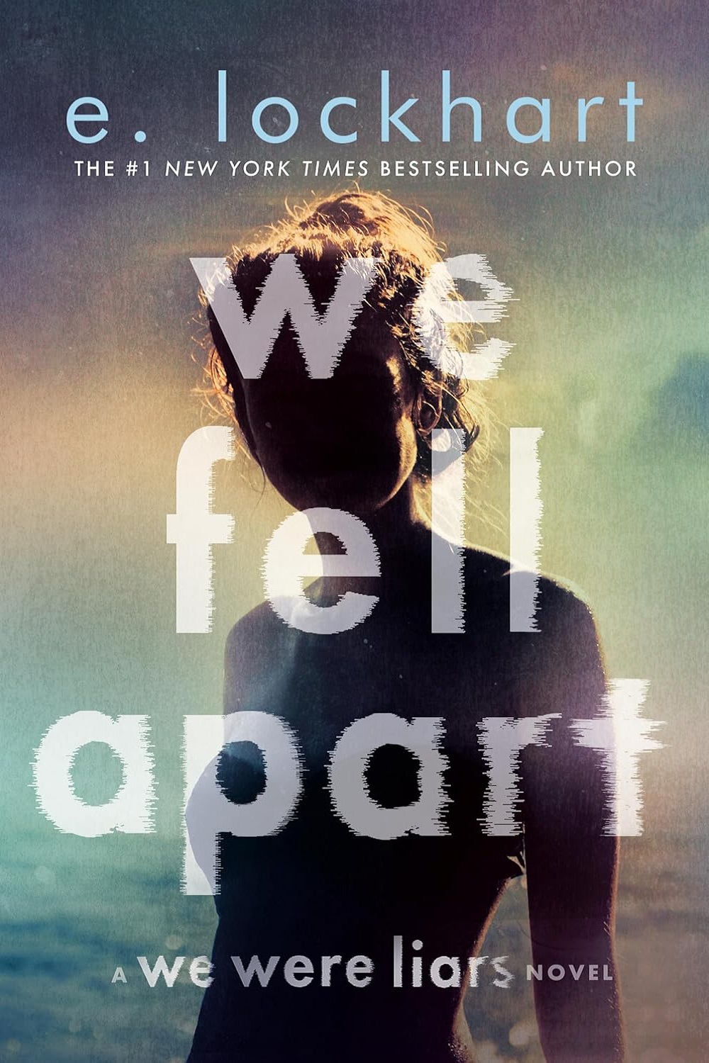 We fell apart (We Were Liars Book 3)