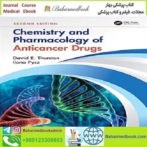 Chemistry and Pharmacology of Anticancer Drugs 2021