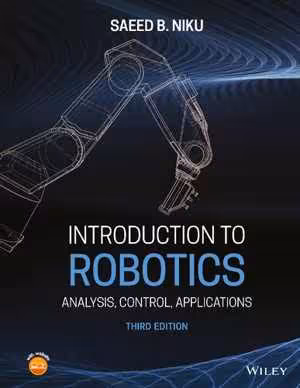 󾕇 دانلود کتاب Introduction To Robotics - Analysis, Control, Applications, 3rd ed, 2020 - دانلود کتاب های دانشگاهی