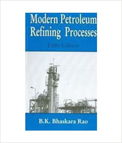  دانلود کتاب Modern Petroleum Refining Processes, 2008 - دانلود کتاب های دانشگاهی