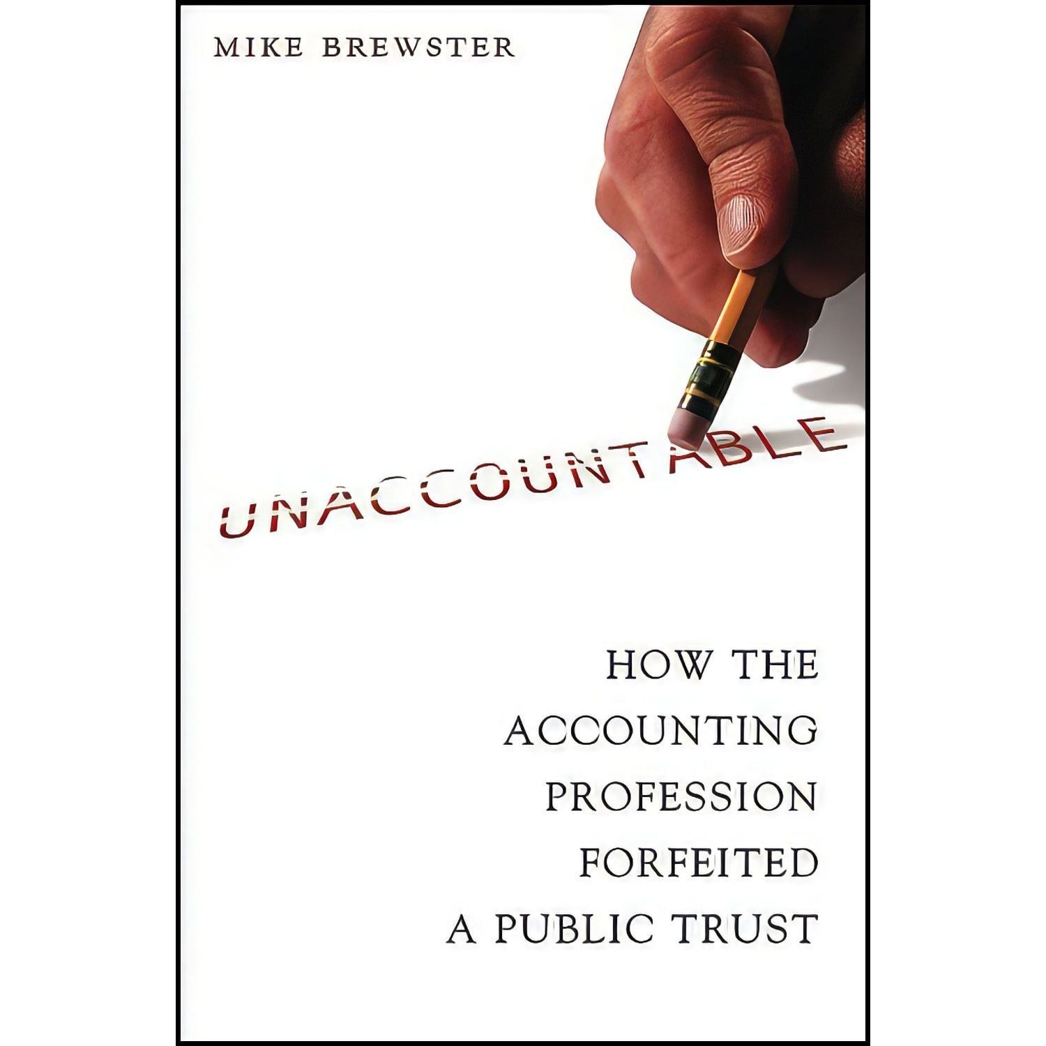 کتاب زبان اصلی Unaccountable اثر Mike Brewster and Susumu Tomooka