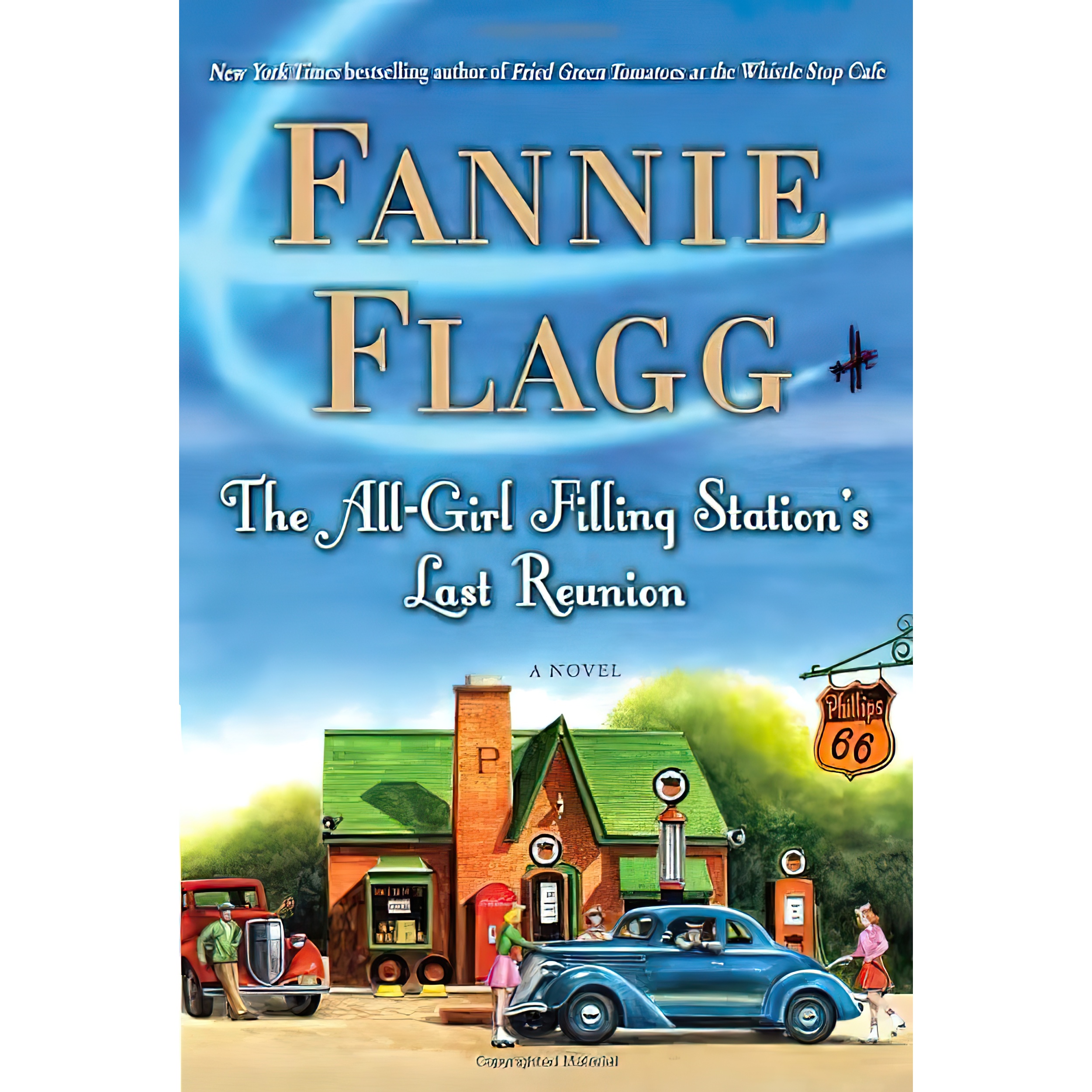 کتاب The All-Girl Filling Station,s Last Reunion اثر Fannie Flagg انتشارات Random House