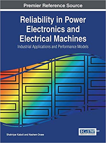  دانلود کتاب Reliability In Power Electronics And Electrical Machines Industrial Applications And Performance Models, 2015 - دانلود کتاب های دانشگاهی