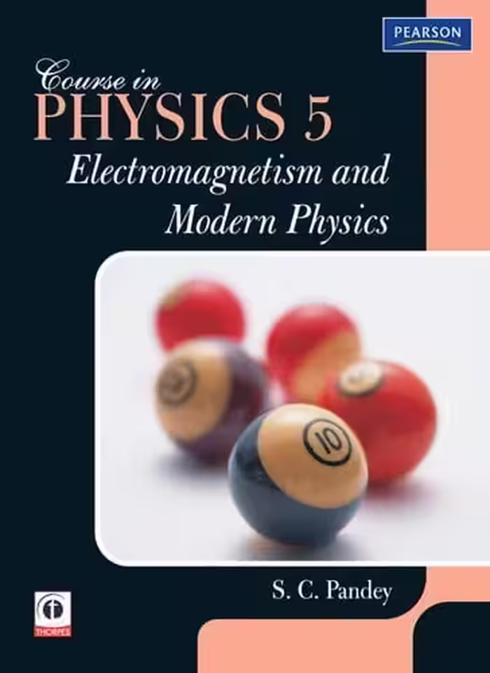 󾕇 دانلود کتاب Course In Physics 5 - Electromagnetism &amp; Modern Physics, 2010 - دانلود کتاب های دانشگاهی