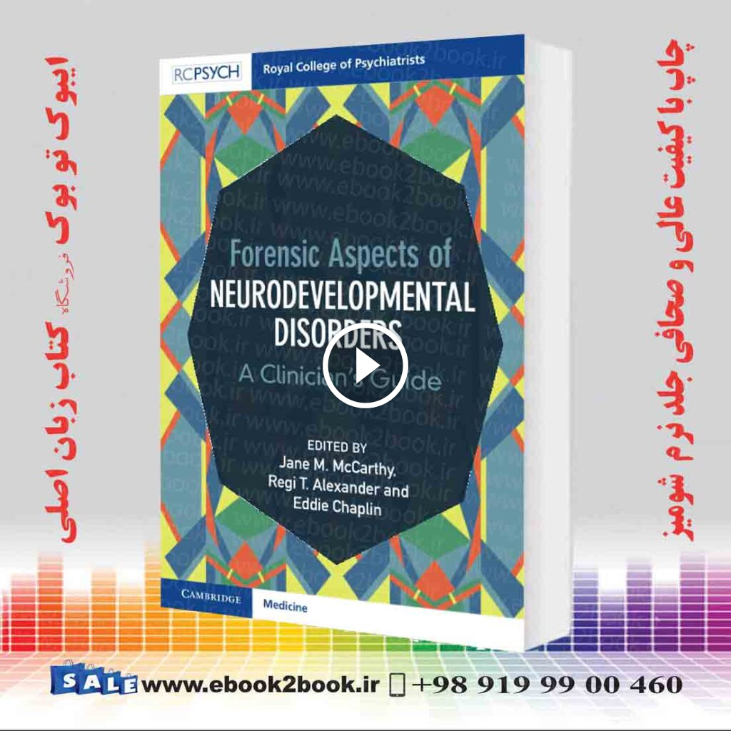 Forensic Aspects of Neurodevelopmental Disorders